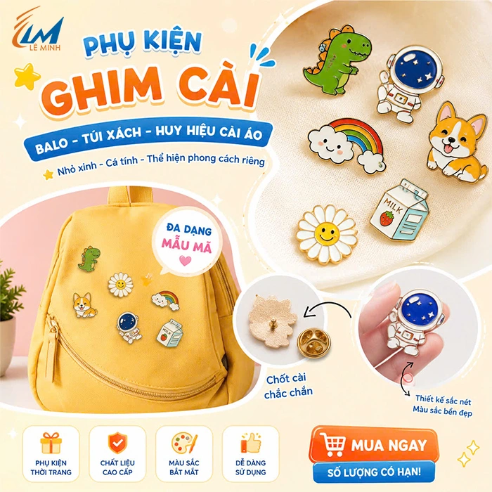 Ghim cài balo, huy hiệu cài áo hot trend